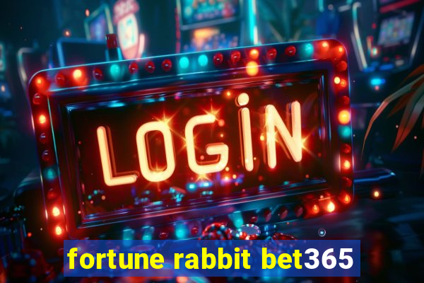 fortune rabbit bet365